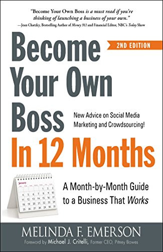 Become Your Own Boss in 12 Months: A Month-by-Month Guide to a Business that Works von Simon & Schuster